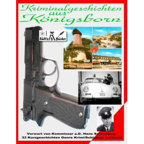 Uwe H. Sültz Renate Sültz - Kriminalgeschichten aus Königsborn