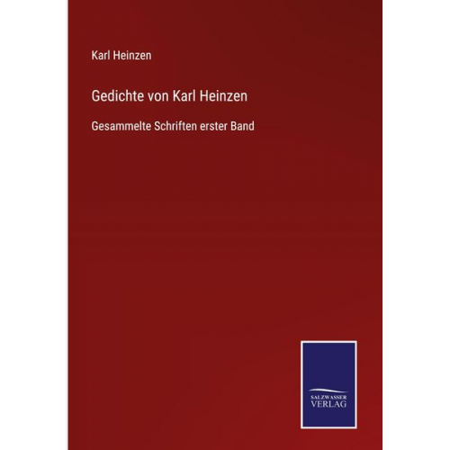 Karl Heinzen - Gedichte von Karl Heinzen
