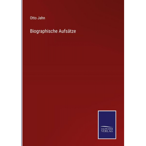 Otto Jahn - Biographische Aufsätze