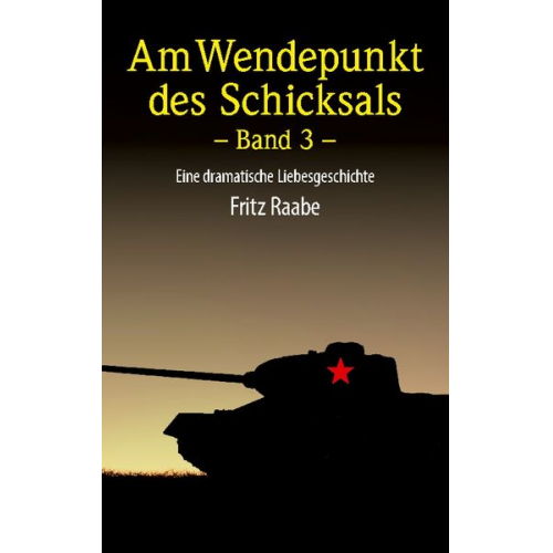 Fritz Raabe - Wendepunkt des Schicksals