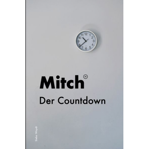 Siebo Woydt - Mitch - Der Countdown