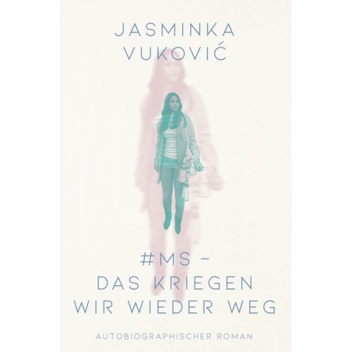 Jasminka Vukovic - #MS - Das kriegen wir wieder weg!