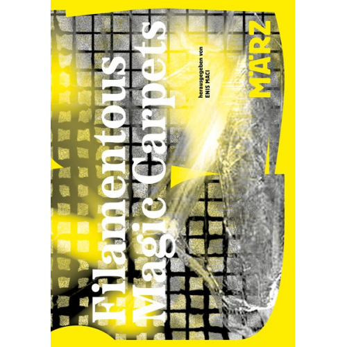 Enis Maci Sophia Eisenhut Marius Goldhorn Eiko Honda Jonas M. Mölzer - Filamentous Magic Carpets