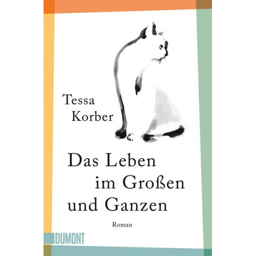 Tessa Korber - Das Leben im Großen und Ganzen