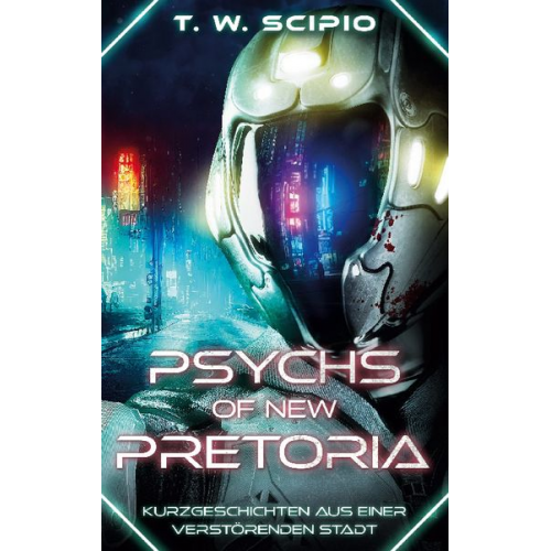 T. W. Scipio - Psychs of New Pretoria