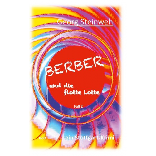 Georg Steinweh - Berber und die flotte Lotte