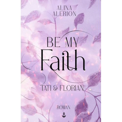 Alina Alerion - Be My Faith: Tati & Florian