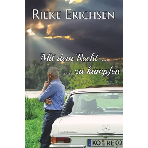 Rieke Erichsen - Mit dem Recht ...: ... zu kämpfen