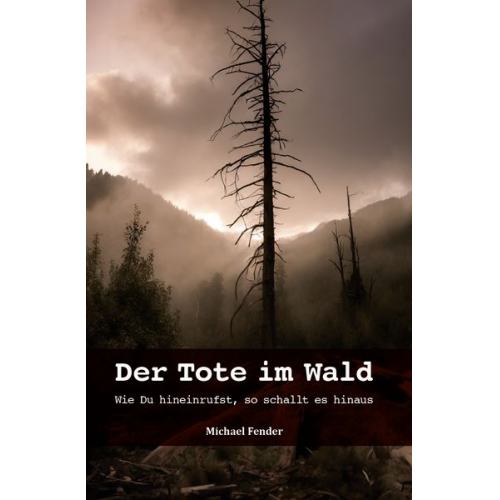 Michael Fender - Der Tote im Wald