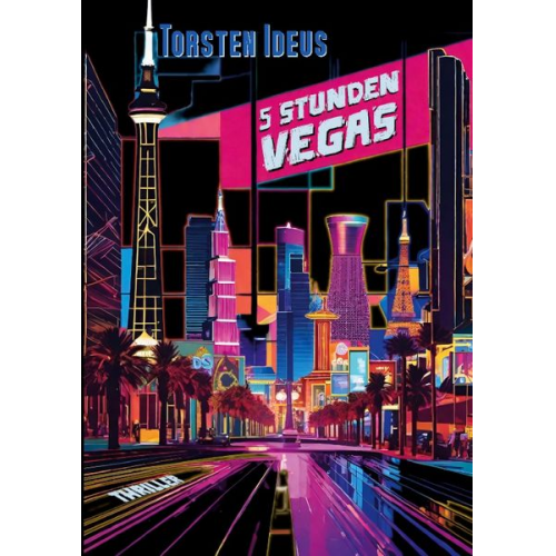 Torsten Ideus - Fünf Stunden Vegas