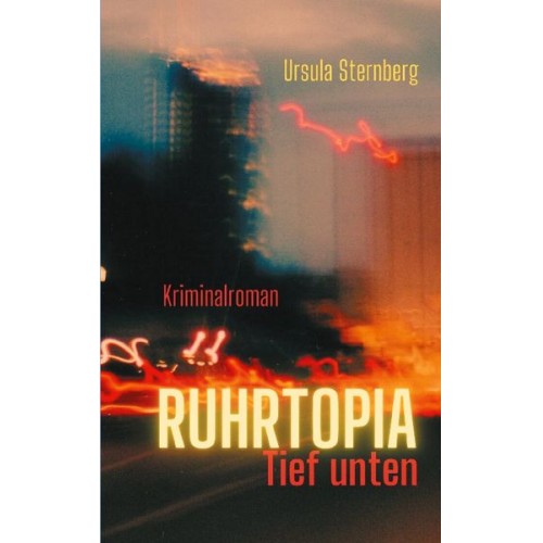 Ursula Sternberg - Ruhrtopia
