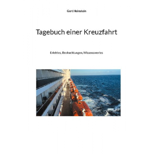 Gert Heinstein - Tagebuch einer Kreuzfahrt