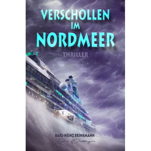 Karl-Heinz Brinkmann - Verschollen im Nordmeer