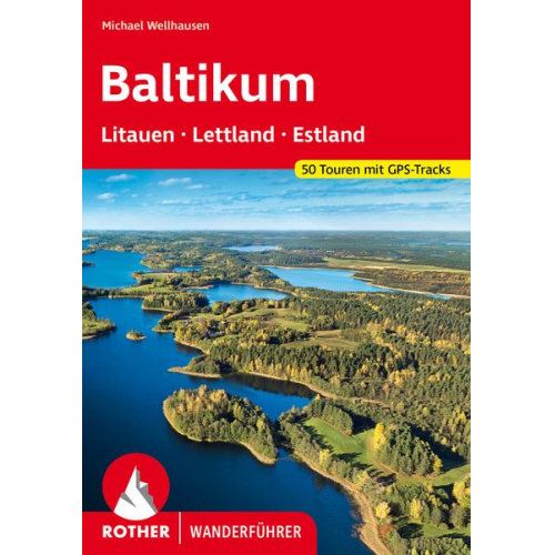 Michael Wellhausen - Baltikum – Litauen, Lettland und Estland