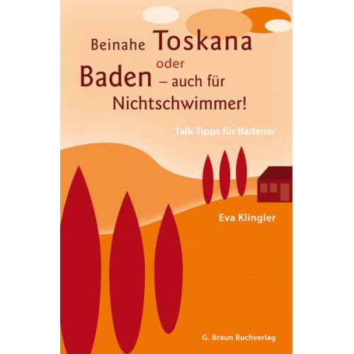 Eva Klingler - Beinahe Toskana oder Baden - auch für Nichtschwimmer