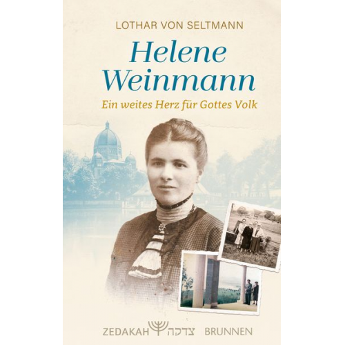 Lothar Seltmann - Helene Weinmann - ein weites Herz für Gottes Volk