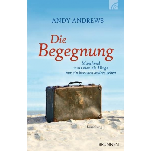 Andy Andrews - Die Begegnung