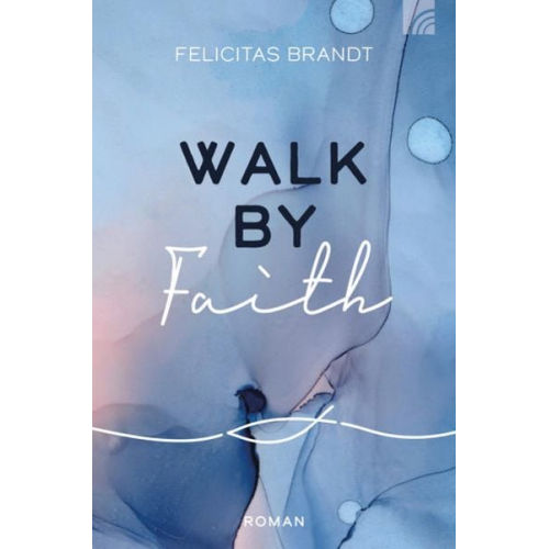 Felicitas Brandt - Walk by FAITH
