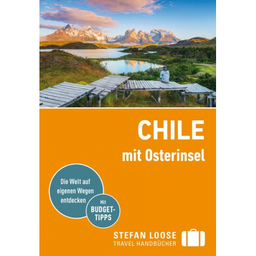 Susanne Asal Meik Unterkötter - Stefan Loose Reiseführer Chile mit Osterinsel