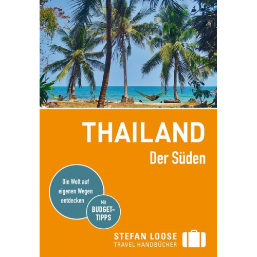 Andrea Markand Markus Markand Mischa Loose Volker Klinkmüller Moritz Jacobi - Stefan Loose Reiseführer Thailand, Der Süden