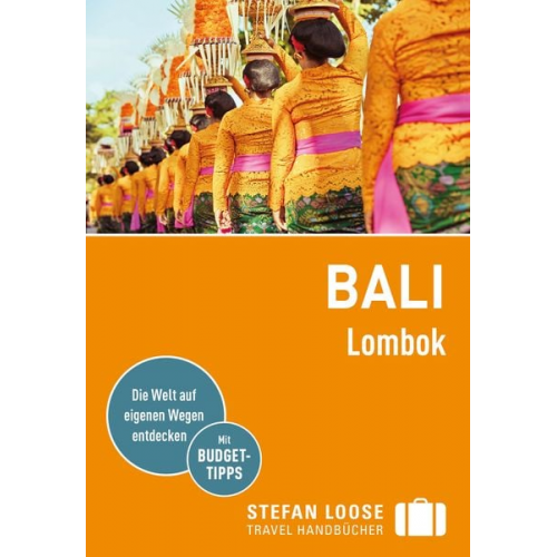 Mischa Loose Moritz Jacobi - Stefan Loose Reiseführer Bali, Lombok