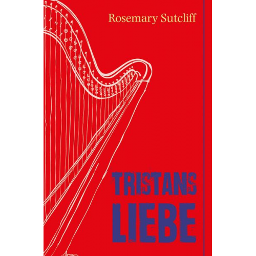 Rosemary Sutcliff - Tristans Liebe