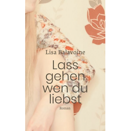 Lisa Balavoine - Lass gehen, wen du liebst