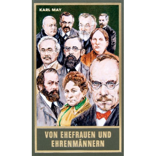Karl May - Von Ehefrauen und Ehrenmännern