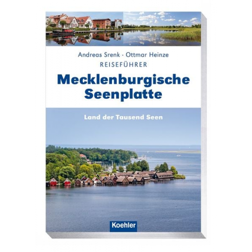 Ottmar Heinze Andreas Srenk - Reiseführer Mecklenburgische Seenplatte