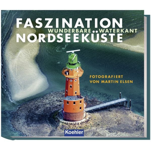 Martin Elsen - Faszination Nordseeküste