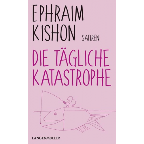 Ephraim Kishon - Die tägliche Katastrophe