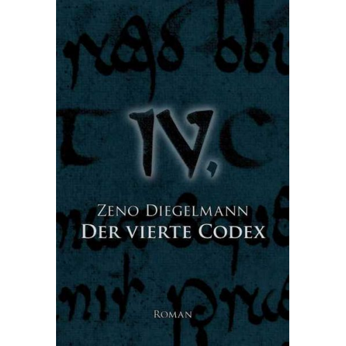 Zeno Diegelmann - Der Vierte Codex