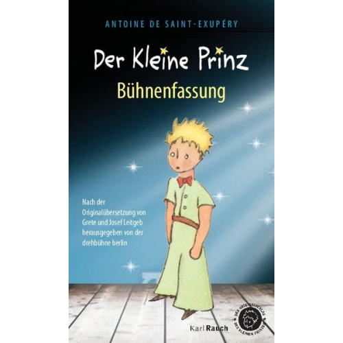 Antoine de Saint-Exupery - Der Kleine Prinz. Bühnenfassung