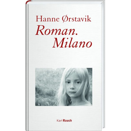 Hanne Ørstavik - Roman. Milano