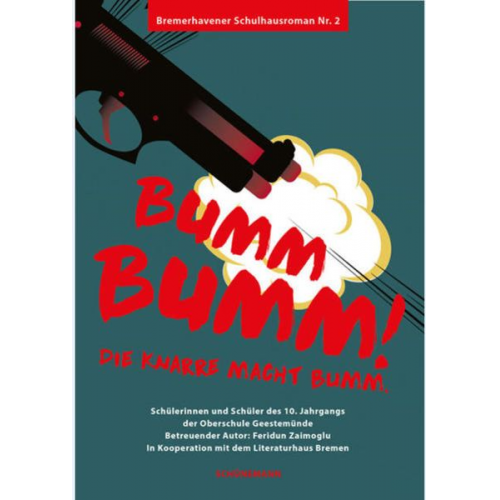 Bumm Bumm! Die Knarre macht Bumm.