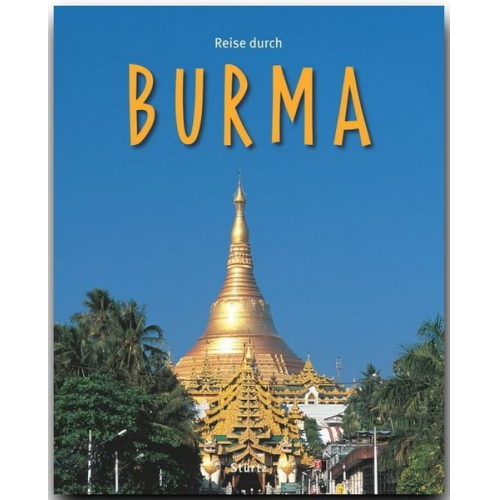 Walter M. Weiss - Reise durch Burma