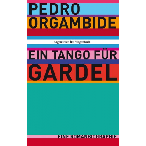 Pedro Orgambide - Ein Tango für Gardel