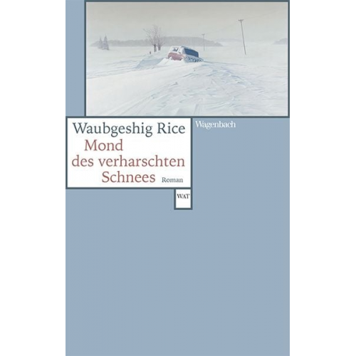 Waubgeshig Rice - Mond des verharschten Schnees