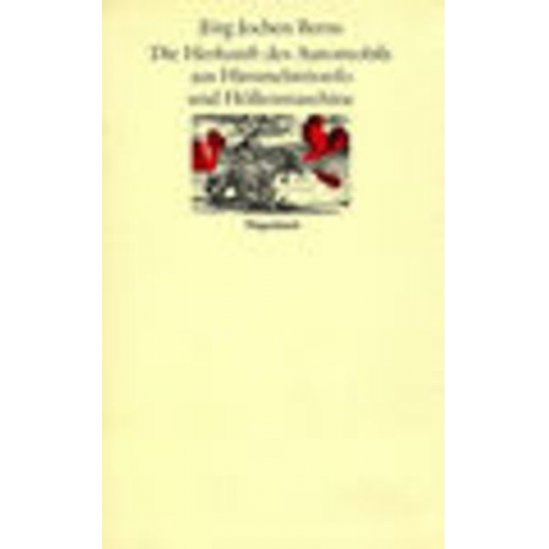 Jörg J. Berns - Die Herkunft des Automobils aus Himmelstrionfo und Höllenmaschine