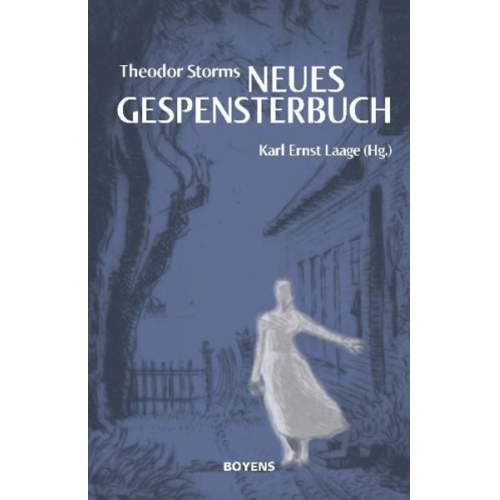 Theodor Storm - Theodor Storms "Neues Gespensterbuch"