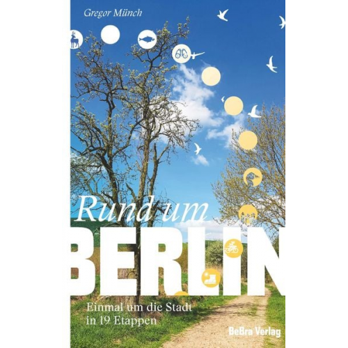 Gregor Münch - Rund um Berlin