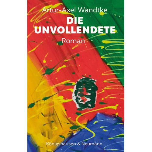 Artur-Axel Wandtke - Die Unvollendete