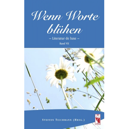 Wenn Worte blühen.