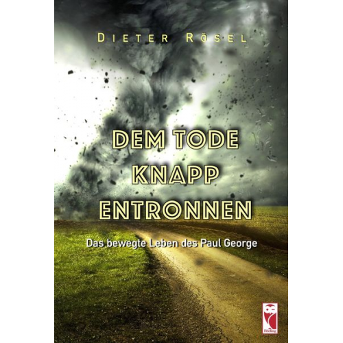 Dieter Rösel - Dem Tode knapp entronnen
