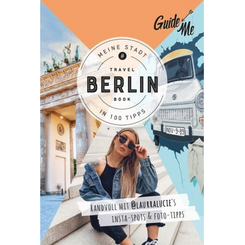 Laura Lucie @laurralucie - GuideMe Reiseführer Berlin