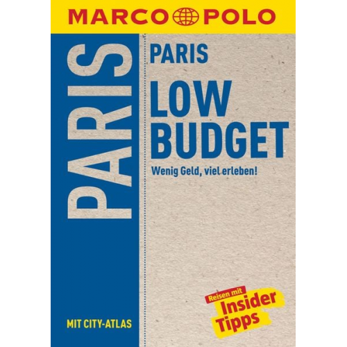 Gerhard und Waltraud Bläske Anna-Johanna Arbogast Felicitas Schwarz Grammon - MARCO POLO LowBudget Reiseführer Paris