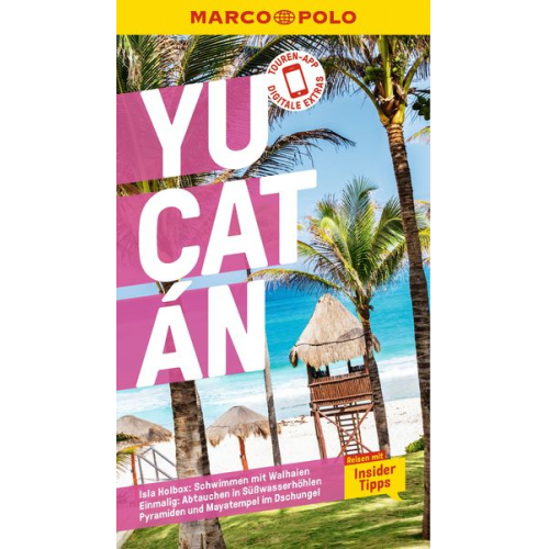 Birgit Müller-Wöbcke Manfred Wöbcke Thomas Bassen - MARCO POLO Reiseführer Yucatan