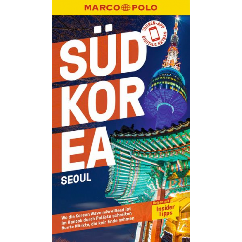 Francoise Hauser - MARCO POLO Reiseführer Südkorea, Seoul