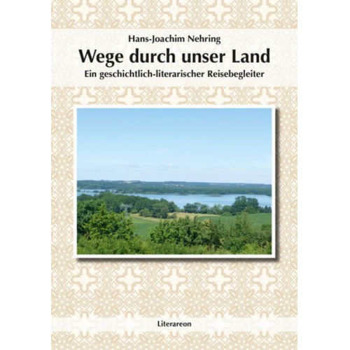 Hans-Joachim Nehring - Wege durch unser Land