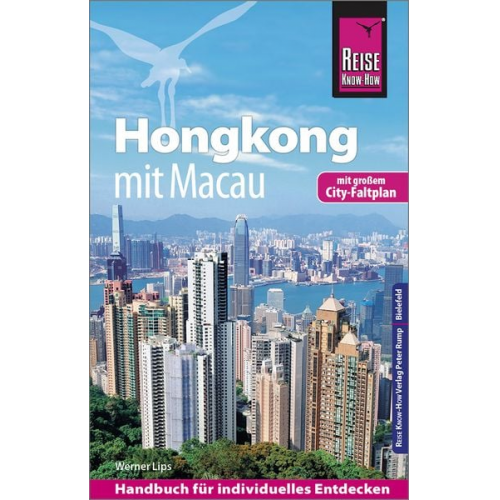 Werner Lips - Reise Know-How Reiseführer Hongkong - mit Macau mit Stadtplan